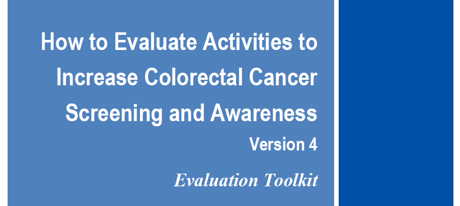 Image for Evaluation Toolkit: How to Evaluate Activities to Increase CRC Screening and Awareness