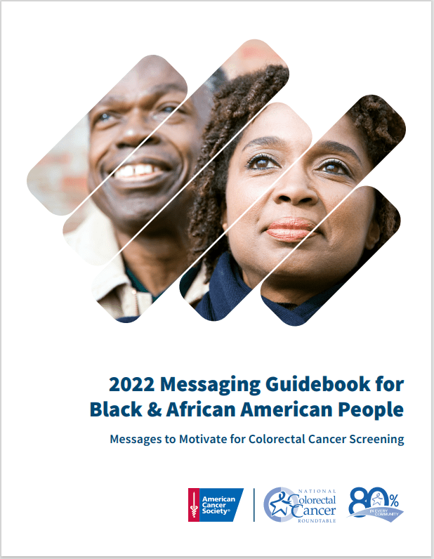 Image for 2022 Messaging Guidebook for Black & African American People: Messages to Motivate for Colorectal Cancer Screening