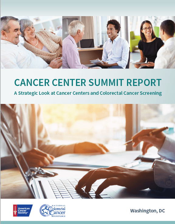 Cancer Center Summit:  A Strategic Look at Cancer Centers and Colorectal Cancer Screening
