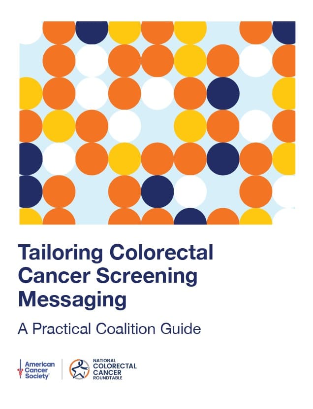 Image for Tailoring Colorectal Cancer Screening Messaging: A Practical Coalition Guide