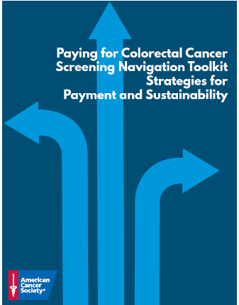 Image for Paying for Colorectal Cancer Screening Patient Navigation Toolkit & Interactive Website